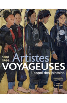 Artistes voyageuses, l-appel des lointains