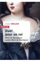 Duel pour un roi - mme de montespan contre mme de maintenon