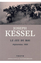 Le jeu du roi - afghanistan 1956