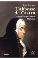 L-abbesse de castro - le scandale qui inspira stendhal