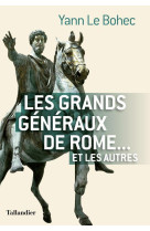 Les grands generaux de rome... et les autres