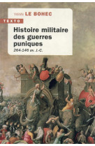 Histoire militaire des guerres puniques - 264-146 av. j.-c.