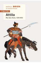 Attila - roi des huns 434-453