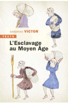 L’esclavage au moyen âge