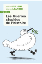 Les guerres stupides de l'histoire