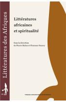 Litteratures africaines et spiritualite