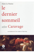 Le dernier sommeil selon caravage