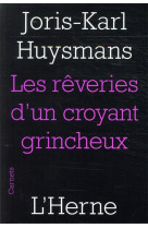 Les reveries d'un croyant grincheux