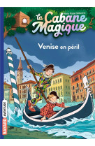 La cabane magique, tome 28 - venise en peril