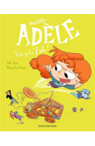 Bd mortelle adele, tome 18 - toi, je te zut !