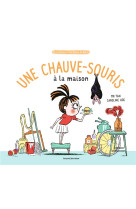 Une chauve-souris a la maison