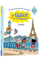 Les heros de 1ere primaire - les heros de 1re primaire - super debutant - a paris !