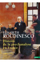 Histoire de la psychanalyse en france, tome 1