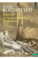 Histoire de la psychanalyse en france, tome 2