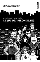 Le jeu des hirondelles - mourir, partir, revenir