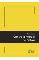 Contre la morale de l-effroi