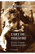 L- art du theatre - la voix, le geste, la prononciation