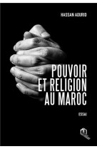 Pouvoir et religion au maroc