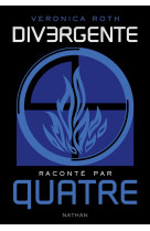 Divergente : raconte par quatre