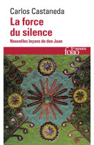 La force du silence  -  nouvelle lecons de don juan