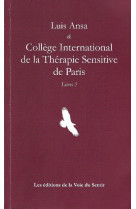 Si on osait t.4  -  luis ansa et college international de la therapie sensitive de paris livret 2