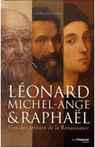 Léonard michel-ange & raphaël