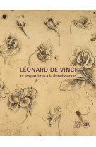 Léonard de vinci et les parfums à la renaissance