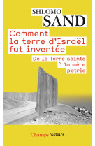 Comment la terre d'israël fut inventée