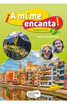 A mi me encanta espagnol cycle 4 / 3e lv2 - livre élève - éd. 2017