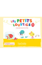 Les petits loustics 1 - cahier d'activités