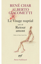 Visage nuptial/retour amont