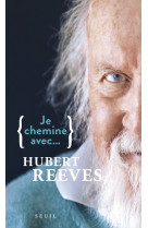 Je chemine avec hubert reeves