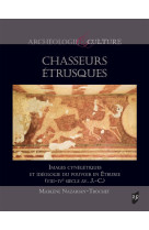 Chasseurs étrusques