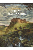 L'épopée de la franc-maçonnerie - tome 03