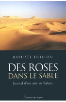 Des roses dans le sable