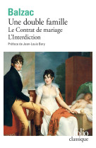 Une double famille / le contrat de mariage /l'interdiction