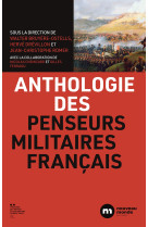 Anthologie des penseurs militaires français