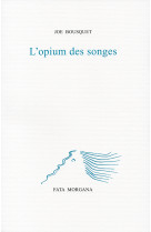 L'opium des songes