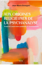 Aux origines religieuses de la psychanalyse