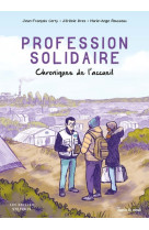 Profession solidaire - chroniques de l'acceuil