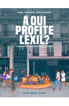 à qui profite l'exil ?