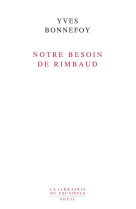 Notre besoin de rimbaud