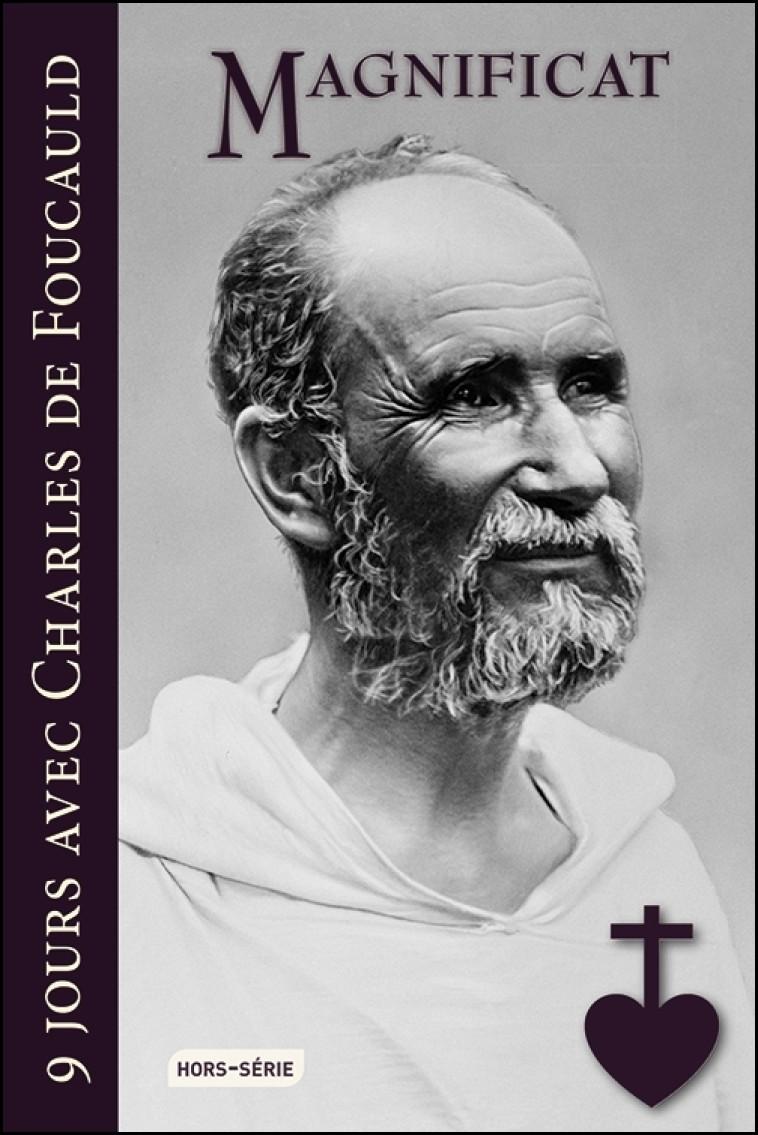 9 JOURS AVEC CHARLES DE FOUCAULD - XXX - MAGNIFICAT