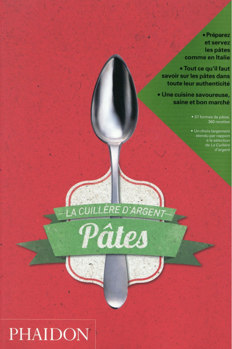 LA CUILLERE D-ARGENT PATES - COTTE/CHAREYRE - Phaidon