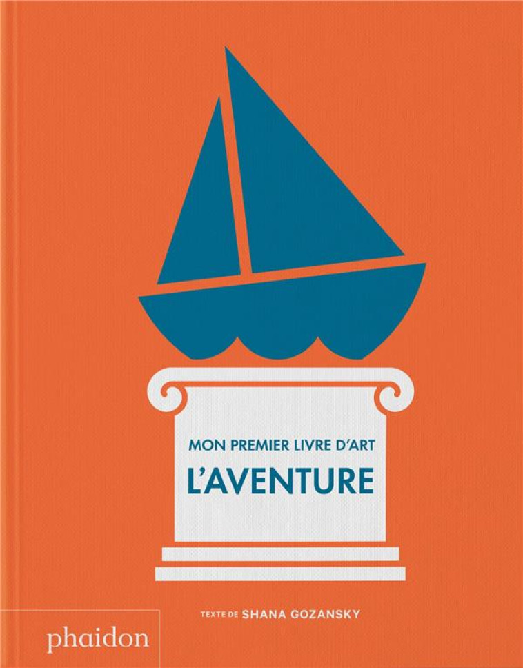 MON 1ER LIVRE D-ART : L-AVENTURE - GOZANSKY SHANA - NC