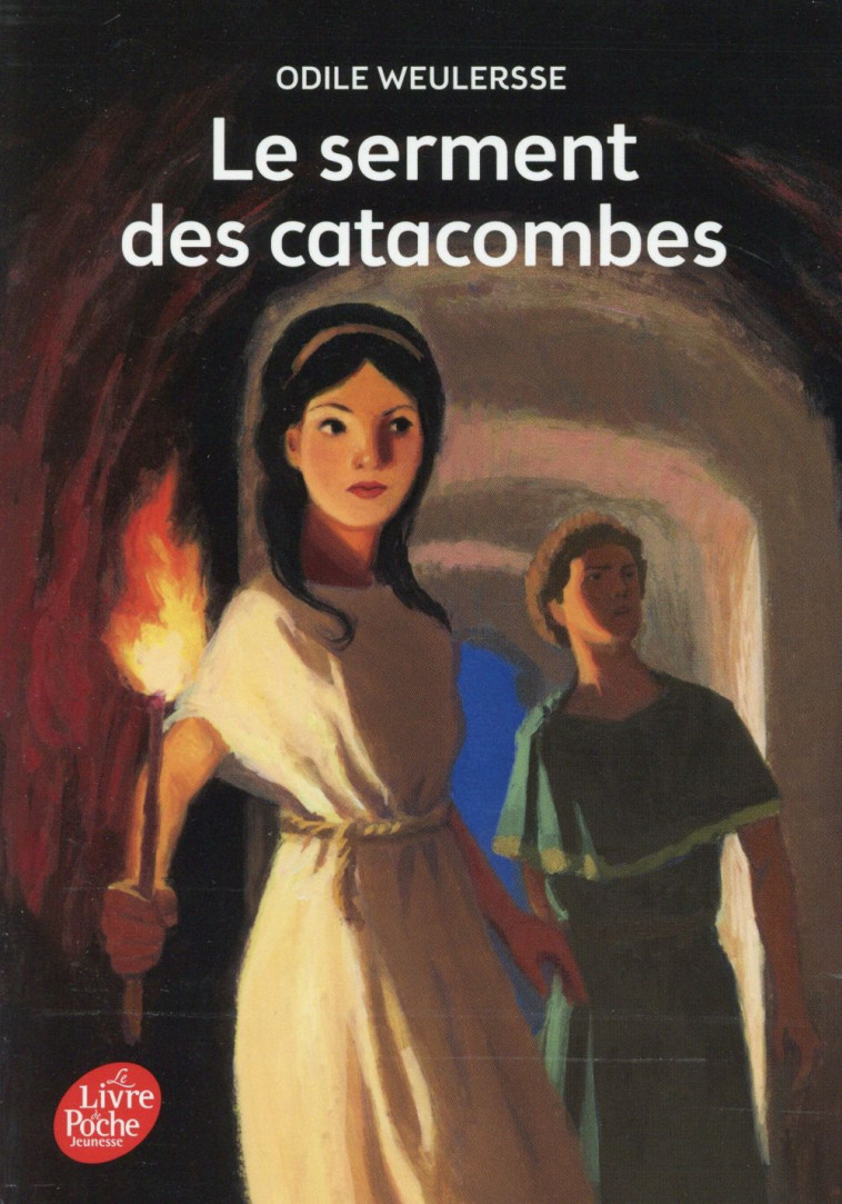 LE SERMENT DES CATACOMBES - WEULERSSE/DETHAN - Le Livre de poche jeunesse