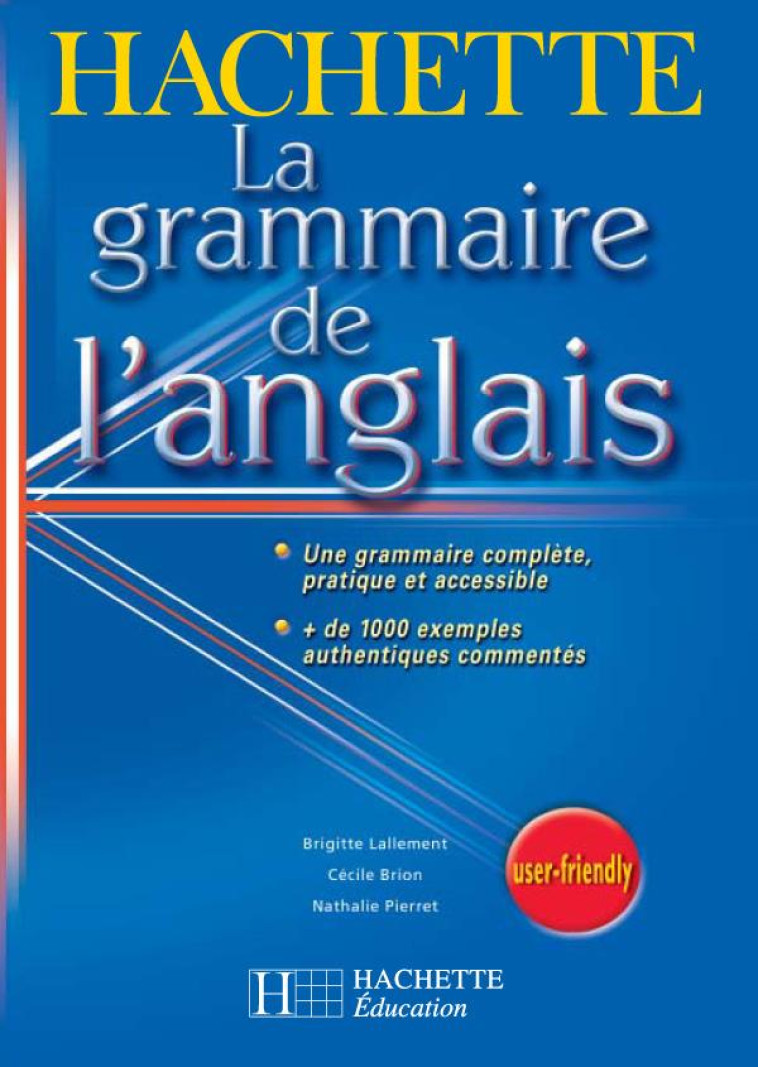 LA GRAMMAIRE DE L-ANGLAIS - LALLEMENT/PIERRET - HACHETTE