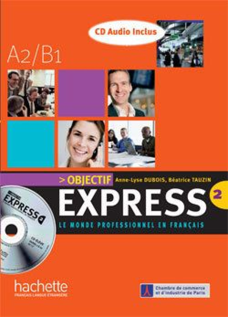 OBJECTIF EXPRESS 2 - LIVRE DE L-ELEVE + CD AUDIO - TAUZIN/DUBOIS - HACHETTE