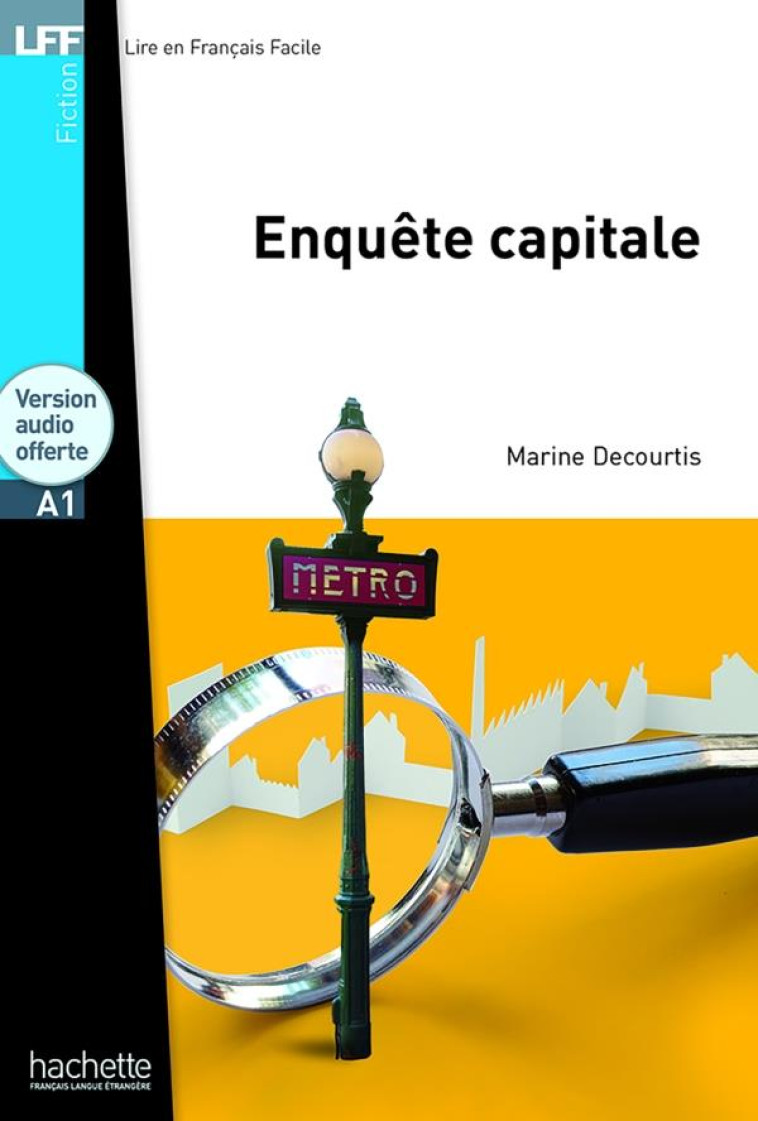 FICTION - T01 - ENQUETE CAPITALE - LFF A1 - COURTIS MARINE - HACHETTE