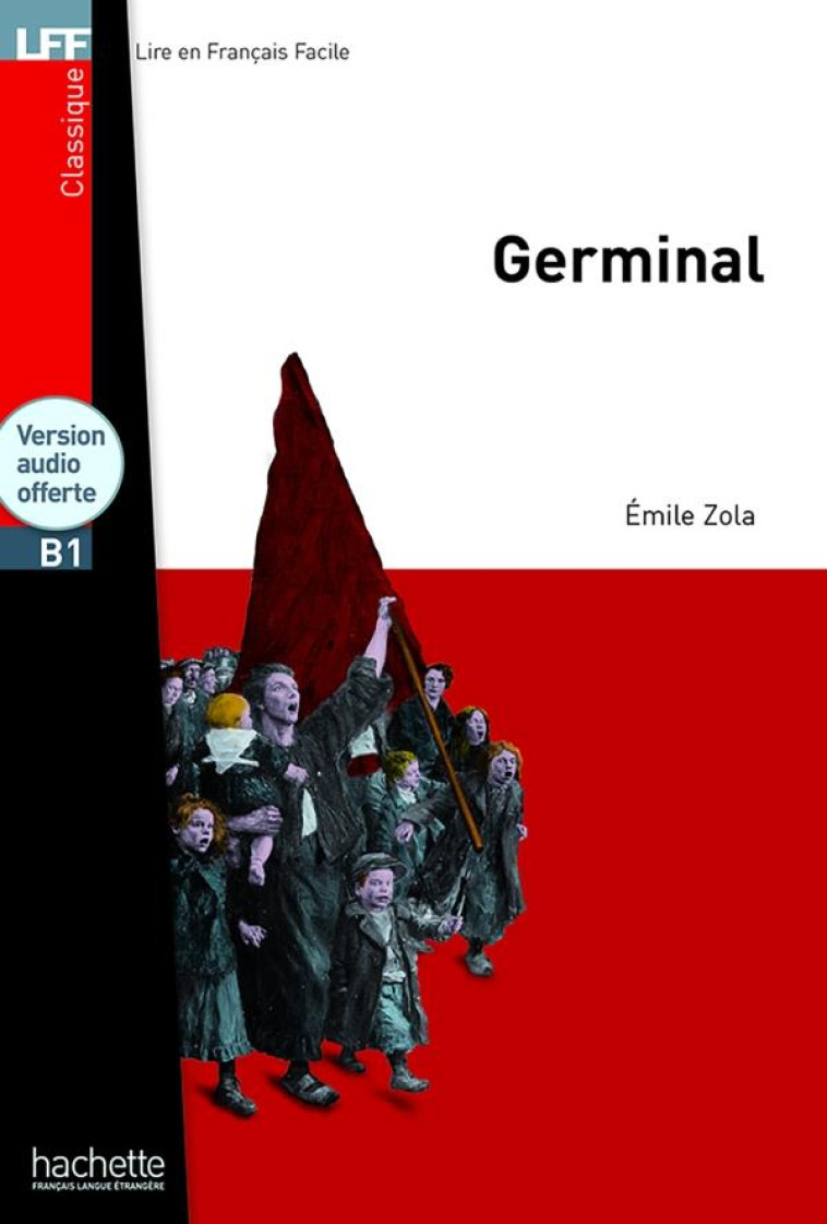 CLASSIQUES - T01 - GERMINAL - LFF B1 - ZOLA EMILE - HACHETTE